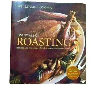 Williams-Sonoma Essentials of Roasting Hard Cover Cook Book